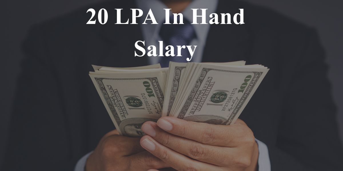 20 LPA In Hand Salary