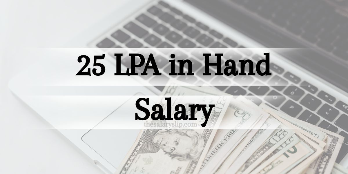 25 LPA in Hand Salary