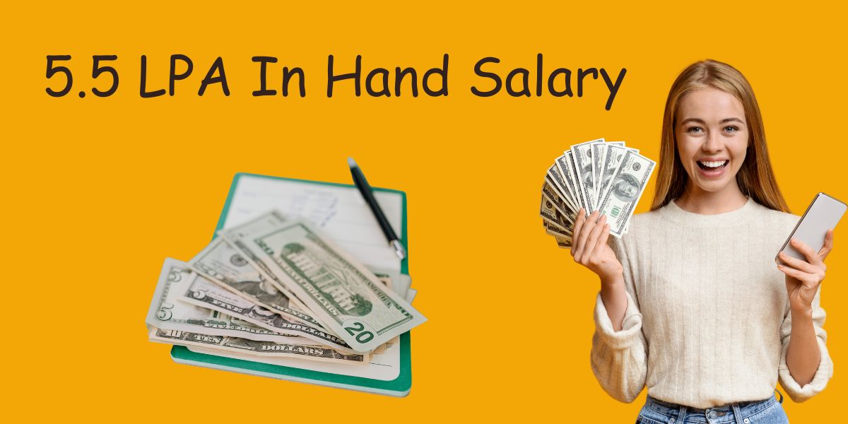 5.5 LPA In Hand Salary