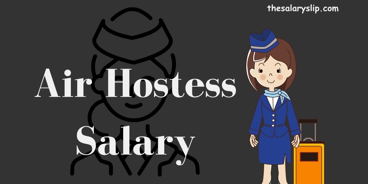 Air Hostess Salary in India 2025 Starting Salary & Career Growth