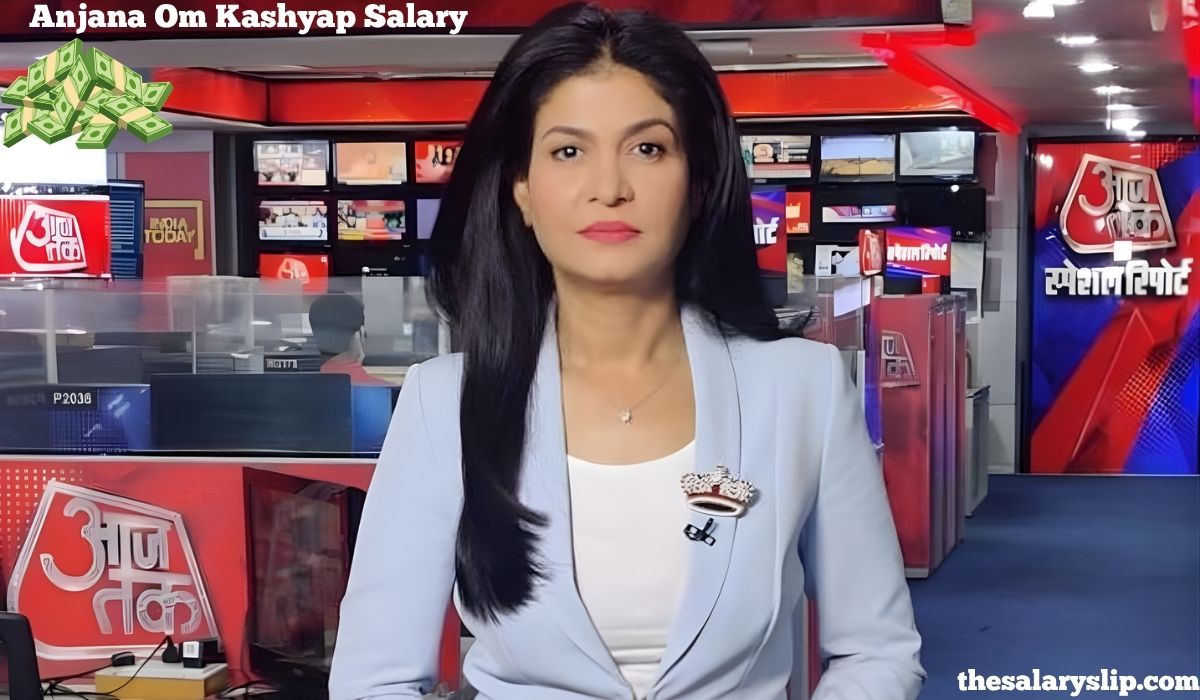 Anjana Om Kashyap Salary: A Comprehensive Breakdown