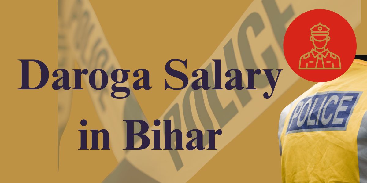 Daroga Salary in Bihar