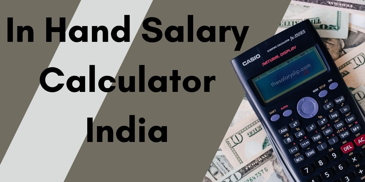 In Hand Salary Calculator India – Calculate Your Take-Home Pay