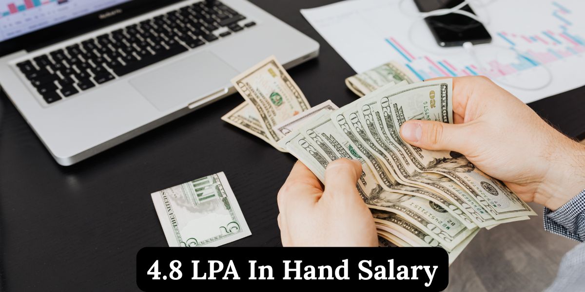 4.8 LPA In Hand Salary – Complete Breakdown & Deductions