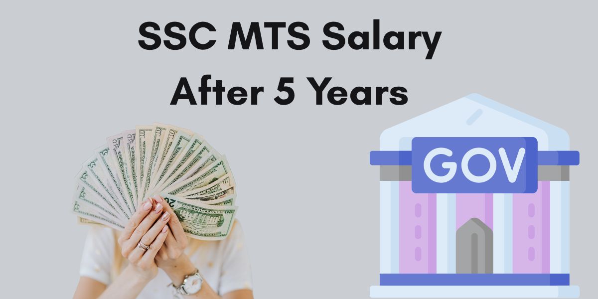 SSC MTS Salary After 5 Years