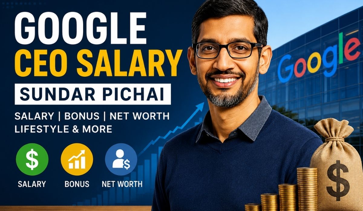 Google CEO Salary: Sundar Pichai Net Worth & Lifestyle